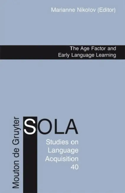 Buy The Age Factor and Early Language Learning (English, Marianne Nikolov) — BookShops.in