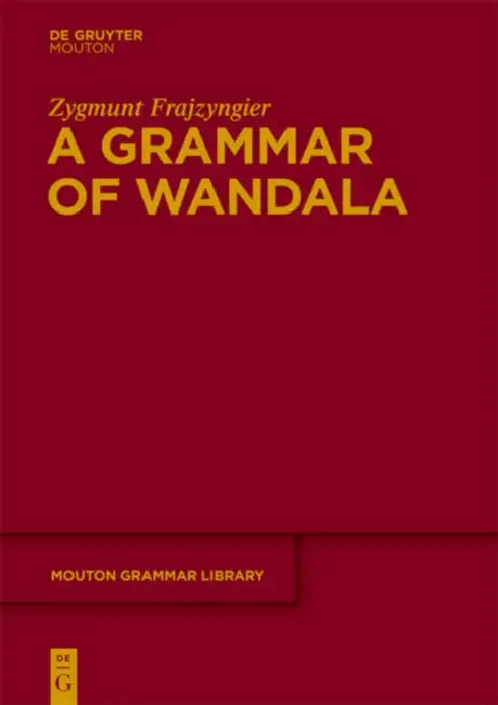 Buy A Grammar of Wandala (English, Zygmunt Frajzyngier) — BookShops.in