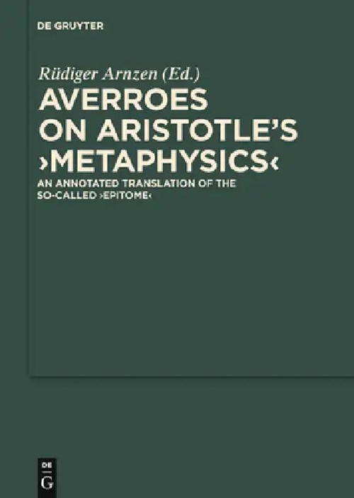 On Aristotle's Metaphysics: An Annotated Translation of the So-called Epitome by Averroes view 4