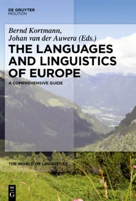 Buy The Languages and Linguistics of Europe (English, Bernd Kortmann | Johan Van Der Auwera) — BookShops.in