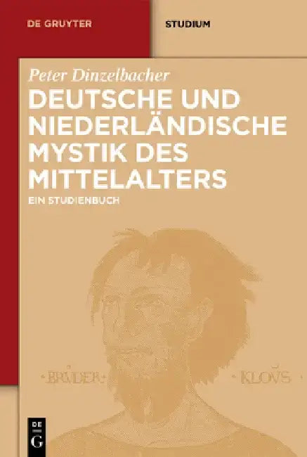 Buy Deutsche Und Niederländische Mystik Des Mittelalters (English, Peter Dinzelbacher) — BookShops.in