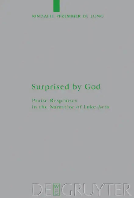 Buy Surprised by God (English, Kindalee Pfremmer De Long) — BookShops.in