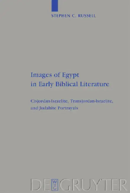 Buy Images of Egypt in Early Biblical Literature (English, Stephen C. Russell) — BookShops.in