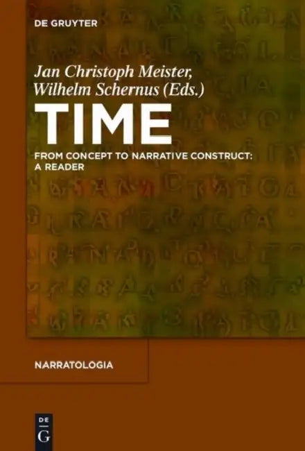 Buy Time: From Concept to Narrative Construct: A Reader (English, Jan Christoph Meister | Wilhelm Schernus) — BookShops.in