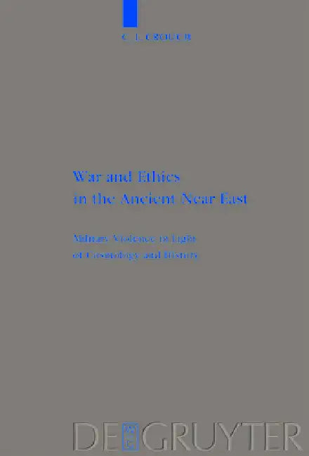 Buy War and Ethics in the Ancient Near East (English, C. L. Crouch) — BookShops.in
