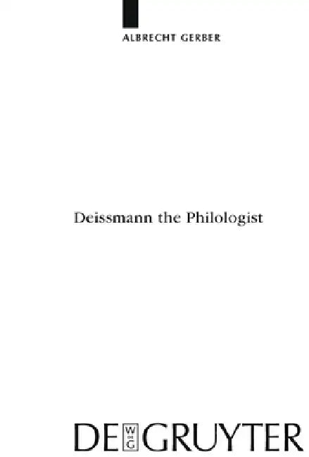 Buy Deissmann the Philologist (English, Albrecht Gerber) — BookShops.in