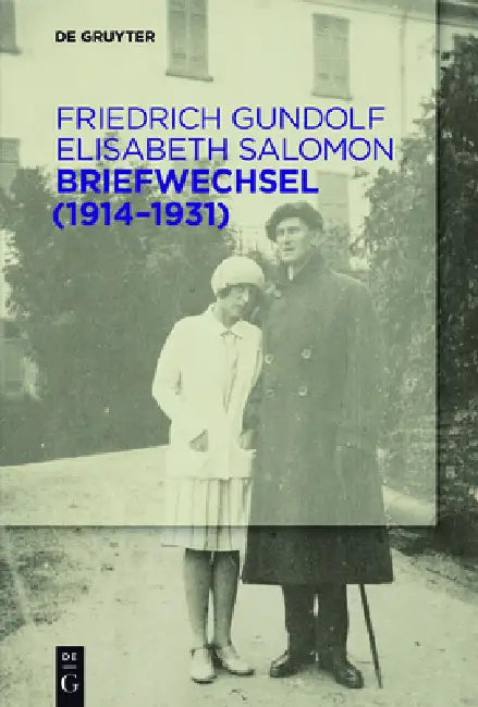 Briefwechsel (1914-1931) (English, Friedrich Gundolf | Elisabeth Salomon | Gunilla Eschenbach)