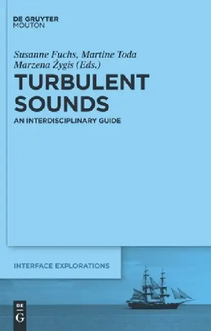 Buy Turbulent Sounds (English, Susanne Fuchs | Martine Toda | Marzena Zygis) — BookShops.in