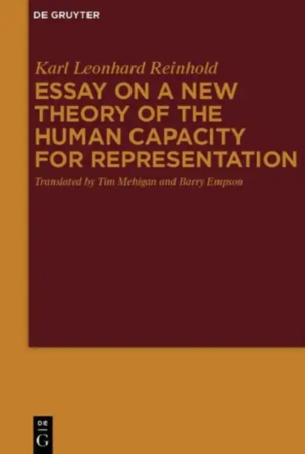 Buy Essay on a New Theory of the Human Capacity for Representation (English, Karl Leonhard Reinhold | Tim Mehigan | Barry Empson) — BookShops.in