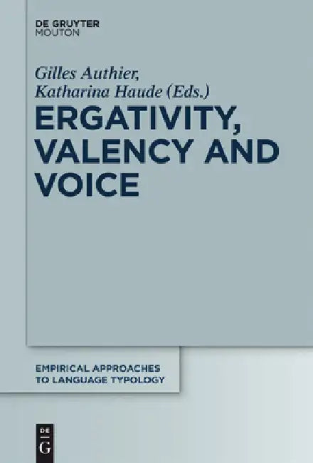 Buy Ergativity, Valency and Voice (English, Gilles Authier | Katharina Haude) — BookShops.in