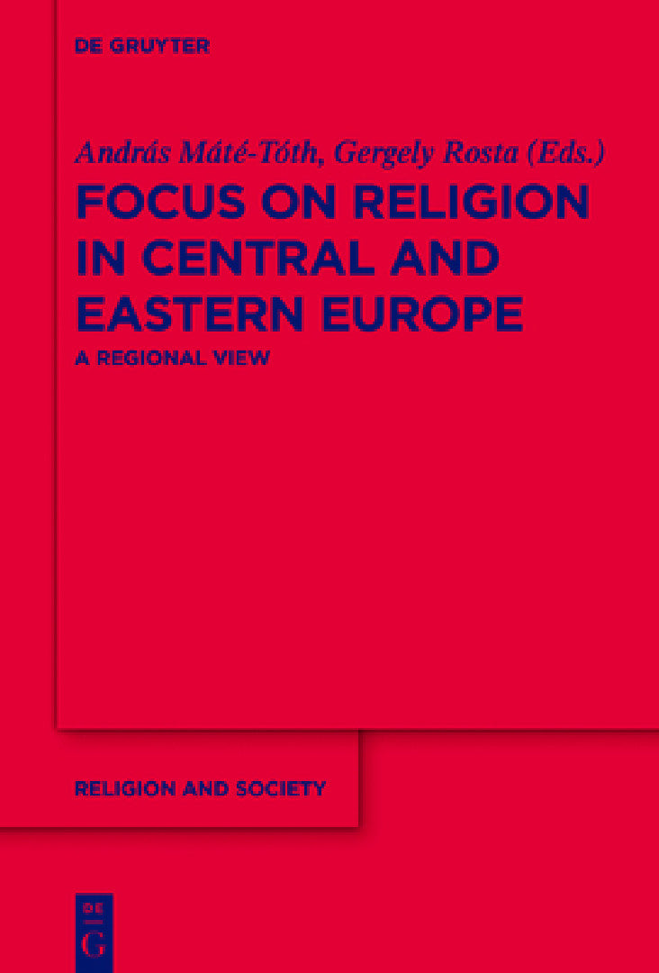 Buy Focus on Religion in Central and Eastern Europe (English, András Máté-Tóth | Gergely Rosta) — BookShops.in