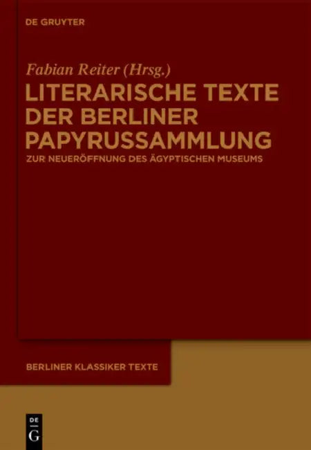 Buy Literarische Texte der Berliner Papyrussammlung (English, Fabian Reiter) — BookShops.in