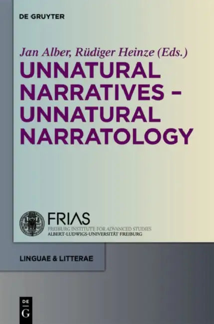 Buy Unnatural Narratives - Unnatural Narratology (English, Jan Alber | Rüdiger Heinze) — BookShops.in