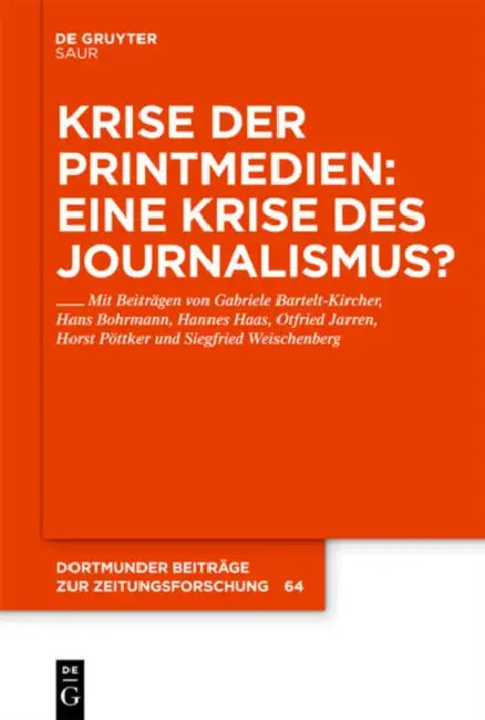 Buy Krise der Printmedien (English, Gabriele Bartelt-Kircher | Hans Bohrmann | Hannes Haas) — BookShops.in