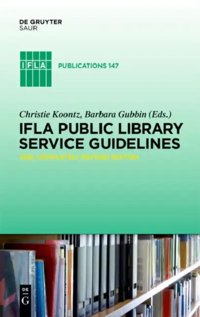 Buy IFLA Public Library Service Guidelines (English, Christie Koontz | Barbara Gubbin) — BookShops.in