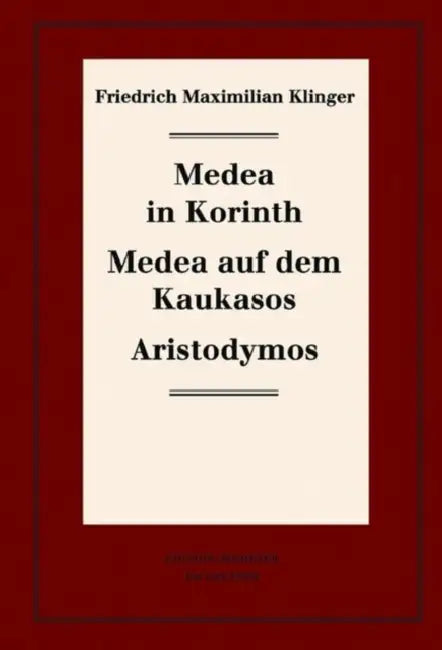 Buy Medea in Korinth. Medea Auf Dem Kaukasos. Aristodymos (English, Karl-Heinz Hartmann | Ulrich Profitlich | Michael Schulte) — BookShops.in