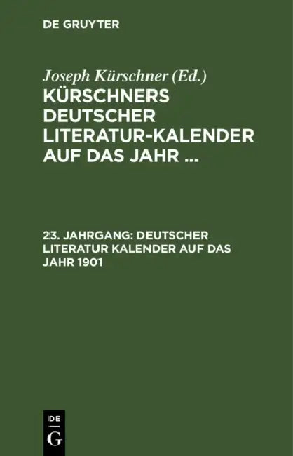 Buy Deutscher Literatur Kalender Auf Das Jahr 1901 (English, Joseph Kürschner) — BookShops.in