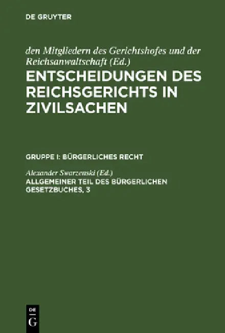 Entscheidungen des Reichsgerichts in Zivilsachen, Allgemeiner Teil des Bürgerlichen Gesetzbuches, 3 (English, Alexander Swarzenski)