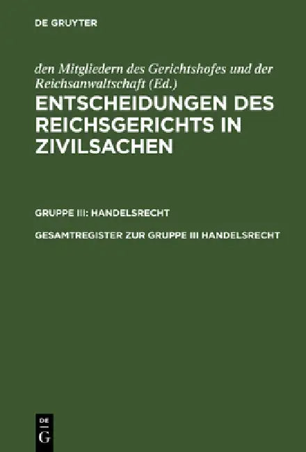 Buy Gesamtregister Zur Gruppe III Handelsrecht (English, Erika Schimmelpfennig) — BookShops.in