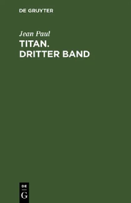 Titan. Dritter Band (English, Jean Paul)