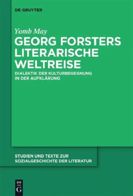 Buy Georg Forsters literarische Weltreise (English, Yomb May) — BookShops.in