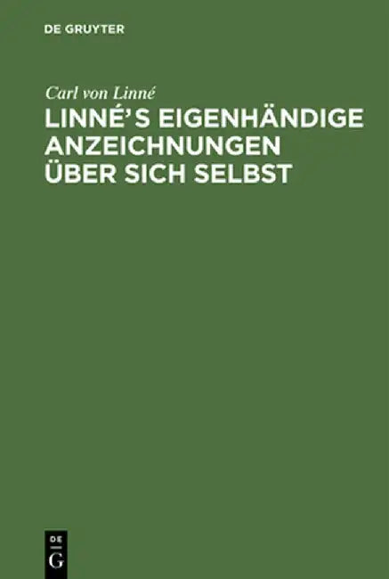 Buy Linnes Eigenhandige Anzeichnungen Uber Sich Selbst (English, Carl Von Linne) — BookShops.in