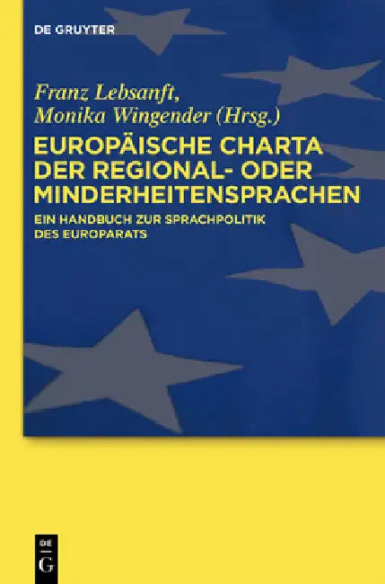 Buy Europäische Charta der Regional- oder Minderheitensprachen (English, Franz Lebsanft | Monika Wingender) — BookShops.in
