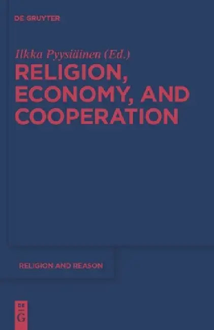 Buy Religion, Economy, and Cooperation (English, Ilkka Pyysiäinen) — BookShops.in