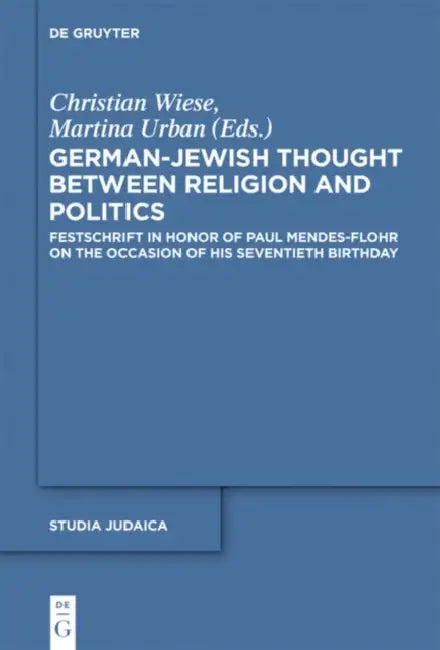 Buy German-Jewish Thought Between Religion and Politics (English, Christian Wiese | Martina Urban) — BookShops.in