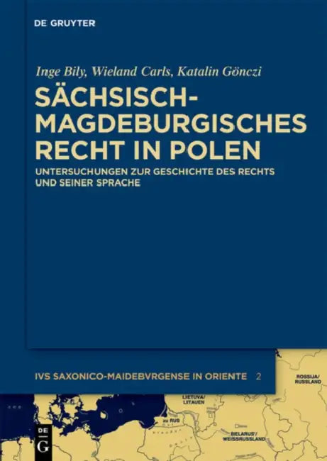 Buy Sächsisch-magdeburgisches Recht in Polen (English, Inge Bily | Wieland Carls | Katalin Gönczi) — BookShops.in