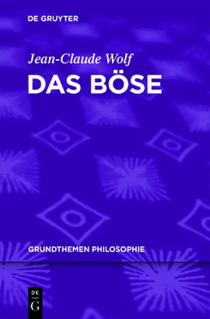 Buy Das Bose (English, Jean-Claude Wolf) — BookShops.in