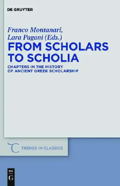 Buy From Scholars to Scholia (English, Franco Montanari | Lara Pagani) — BookShops.in