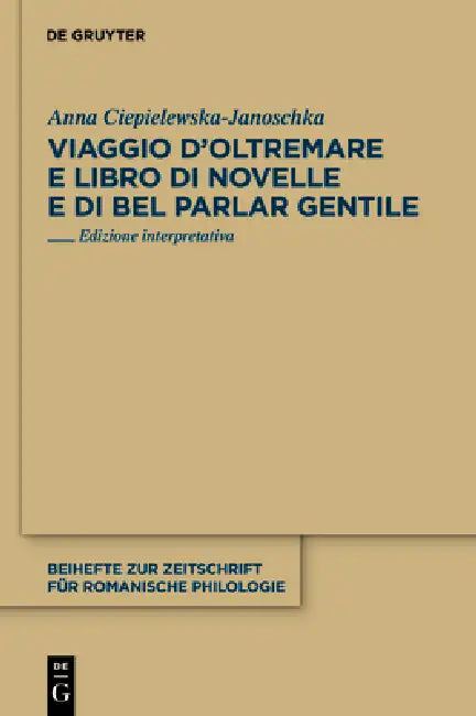 Buy Viaggio d'Oltremare e Libro di novelle e di bel parlar gentile (English, Anna Ciepielewska-Janoschka) — BookShops.in