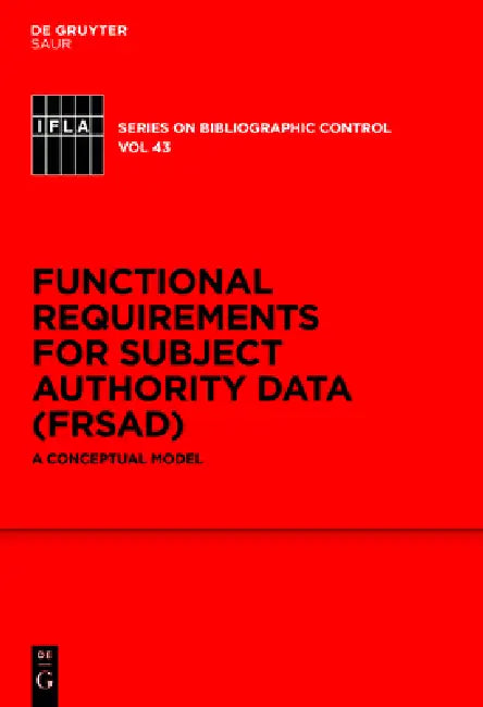 Buy Functional Requirements for Subject Authority Data (Frsad) (English, Marcia Lei Zeng | Maja Zumer | Athena Salaba) — BookShops.in