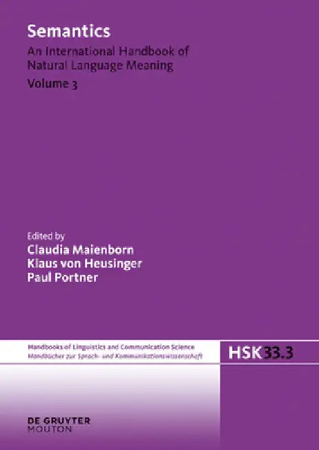 Buy Semantics. Volume 3 (English, Claudia Maienborn | Klaus Von Heusinger | Paul Portner) — BookShops.in