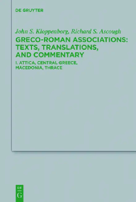 Buy Attica, Central Greece, Macedonia, Thrace (English, John S. Kloppenborg | Richard S. Ascough) — BookShops.in