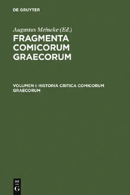 Buy Historia Critica Comicorum Graecorum (English, Augustus Meineke) — BookShops.in