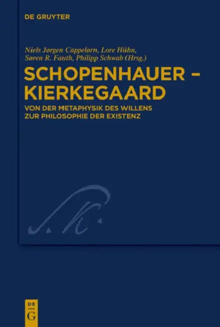 Buy Schopenhauer - Kierkegaard (English, Niels Jørgen Cappelørn | Lore Hühn | Søren R. Fauth) — BookShops.in
