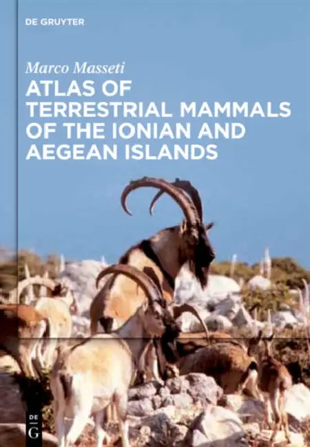 Buy Atlas of Terrestrial Mammals of the Ionian and Aegean Islands (English, Marco Masseti) — BookShops.in