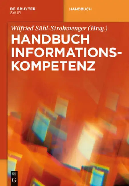 Buy Handbuch Informationskompetenz (English, Wilfried Sühl-Strohmenger) — BookShops.in