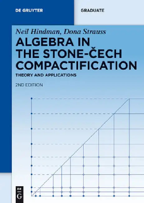 Buy Algebra in the Stone-Cech Compactification (English, Neil Hindman) — BookShops.in