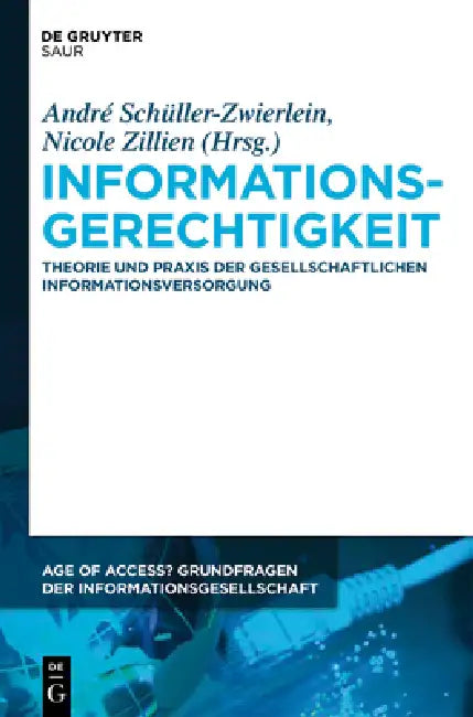 Buy Informationsgerechtigkeit (English, André Schüller-Zwierlein | Nicole Zillien) — BookShops.in