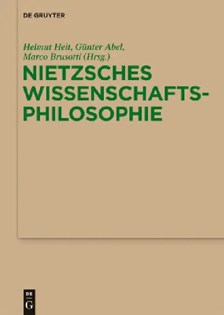Buy Nietzsches Wissenschaftsphilosophie (English, Helmut Heit | Günter Abel | Marco Brusotti) — BookShops.in
