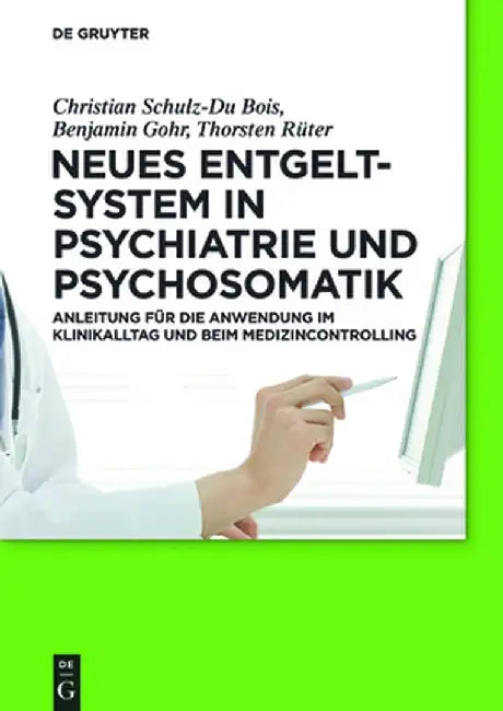 Buy Neues Entgeltsystem in Psychiatrie Und Psychosomatik (English, Christian Schulz-Du Bois) — BookShops.in