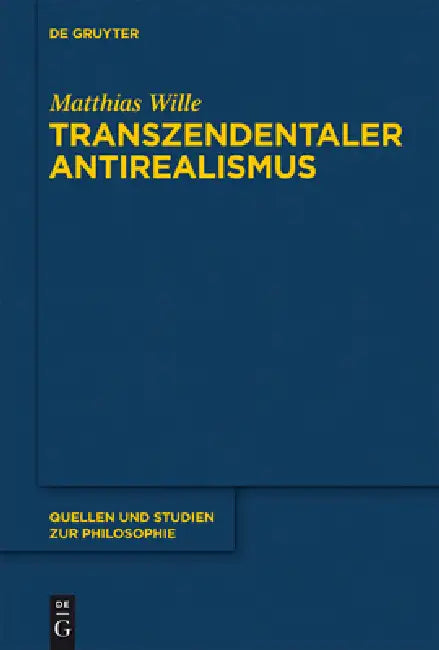 Buy Transzendentaler Antirealismus (English, Matthias Wille) — BookShops.in