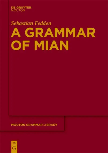 Buy A Grammar of Mian (English, Sebastian Fedden) — BookShops.in