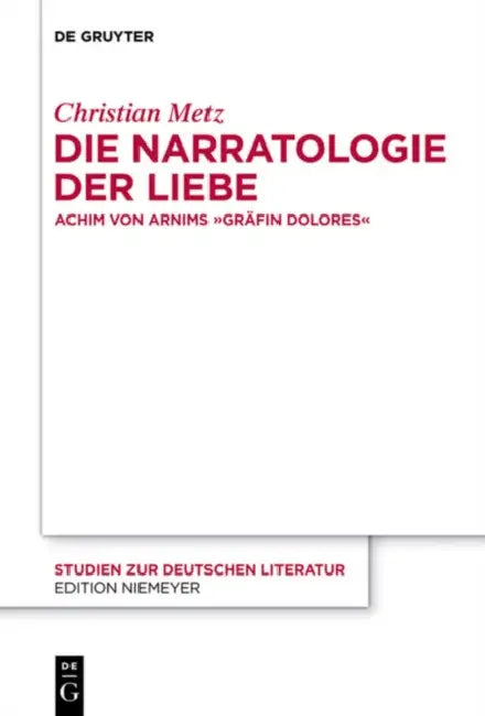 Buy Die Narratologie der Liebe (English, Christian Metz) — BookShops.in