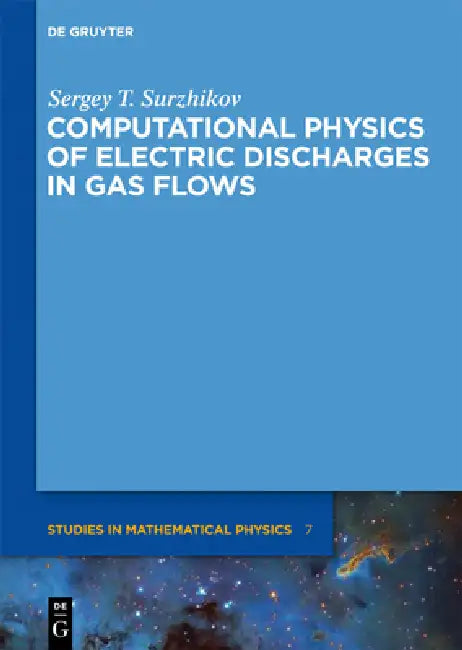 Buy Computational Physics of Electric Discharges in Gas Flows (English, Sergey T. Surzhikov) — BookShops.in