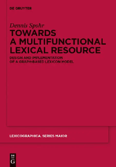 Buy Towards a Multifunctional Lexical Resource (English, Dennis Spohr) — BookShops.in
