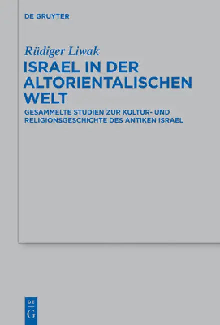 Buy Israel in der altorientalischen Welt (English, Rüdiger Liwak | Markus Witte | Dagmar Pruin) — BookShops.in